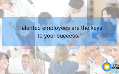 What Are the Keys to Your Success? Talented Employees